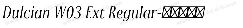 Dulcian W03 Ext Regular字体转换
